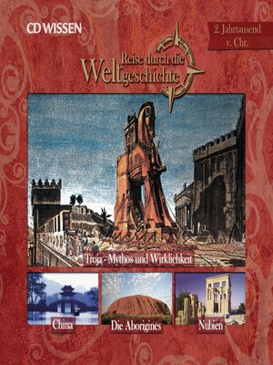 Reise durch die Weltgeschichte, 2. Jahrtausend v. Chr. - Audiobook